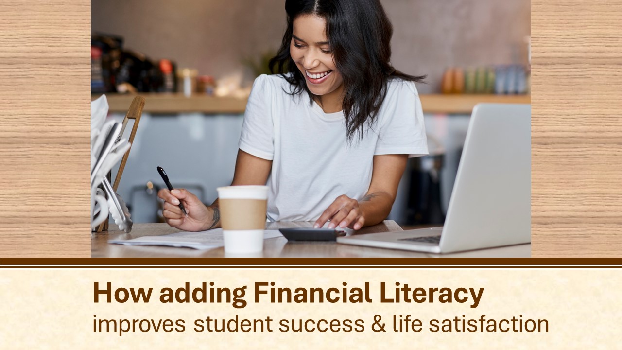 How adding financial literacy improves student success & life satisfaction