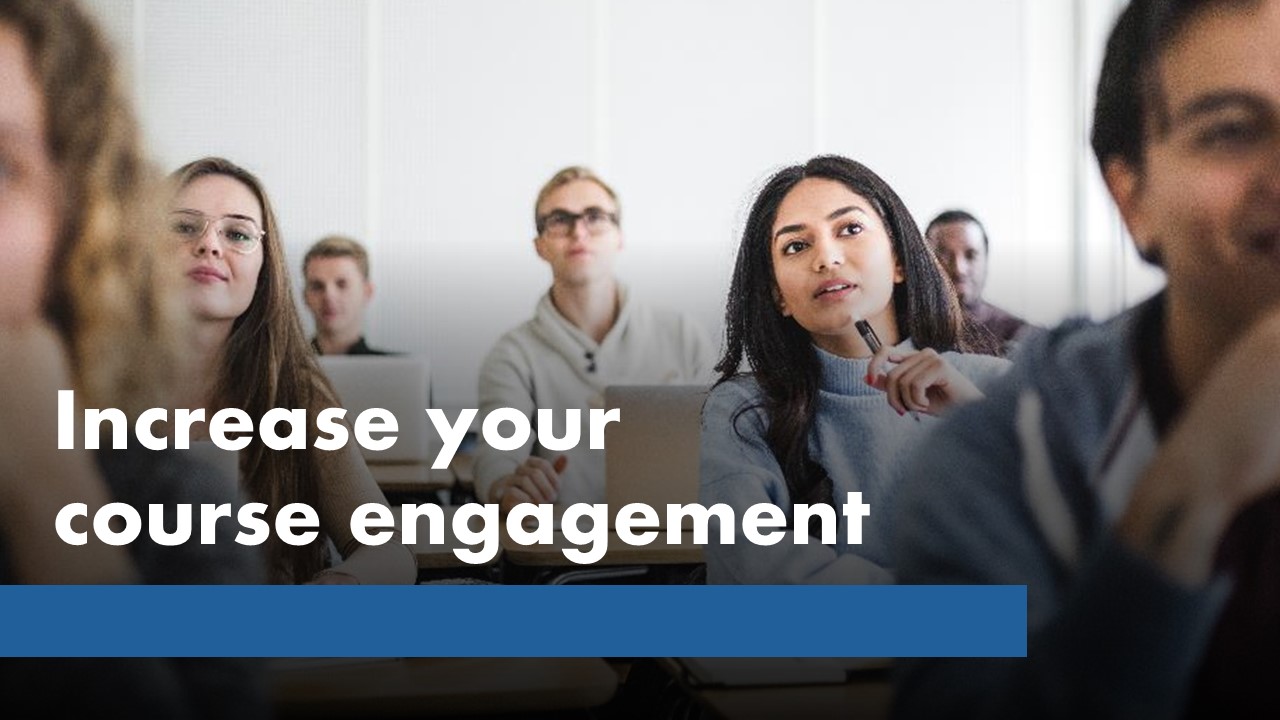 Increase your course engagement